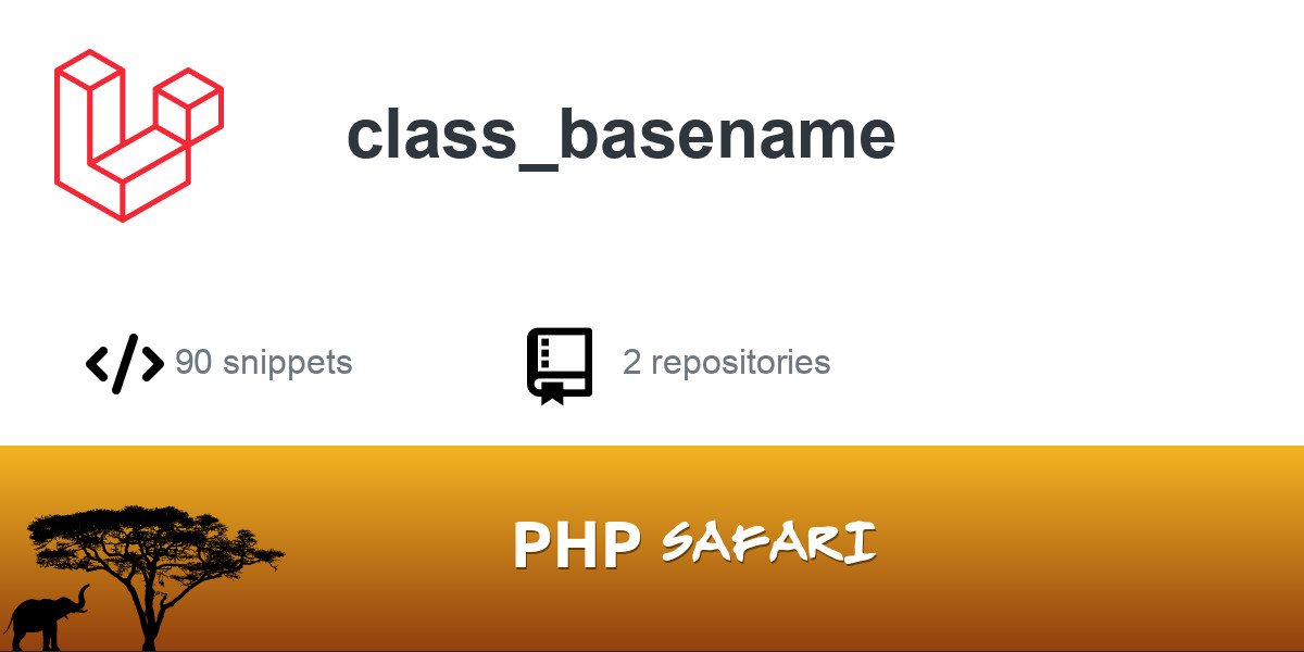 Laravel function - class_basename | PHP Safari